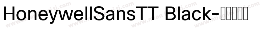 HoneywellSansTT Black字体转换